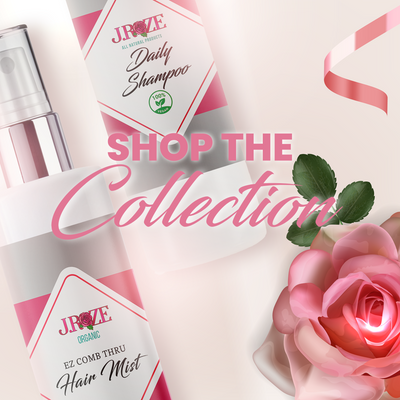J Roze Collection natural hair care line featuring shampoo and EZ Comb Hair Mist
